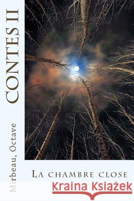 Contes II: La chambre close Sir Angels 9781545017869 Createspace Independent Publishing Platform - książka