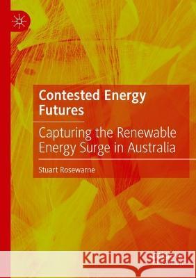 Contested Energy Futures Stuart Rosewarne 9789811902260 Springer Nature Singapore - książka