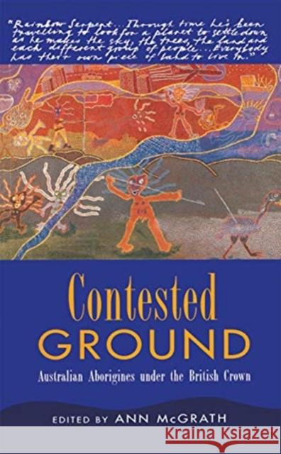 Contested Ground: Australian Aborigines Under the British Crown Ann McGrath 9780367717803 Routledge - książka