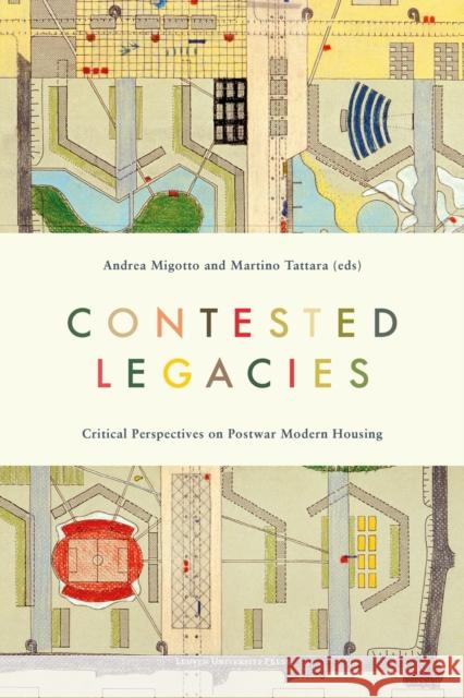 Contested Legacies: Critical Perspectives on Postwar Modern Housing  9789462703728 Leuven University Press - książka