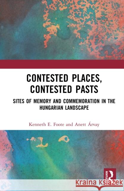 Contested Places, Contested Pasts  9781032870274  - książka