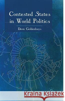 Contested States in World Politics D. Geldenhuys 9781349365678 Palgrave MacMillan - książka