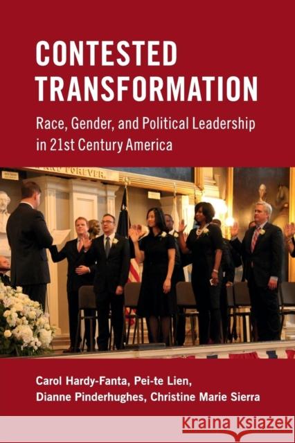 Contested Transformation: Race, Gender, and Political Leadership in 21st Century America Hardy-Fanta, Carol 9780521144544 Cambridge University Press - książka
