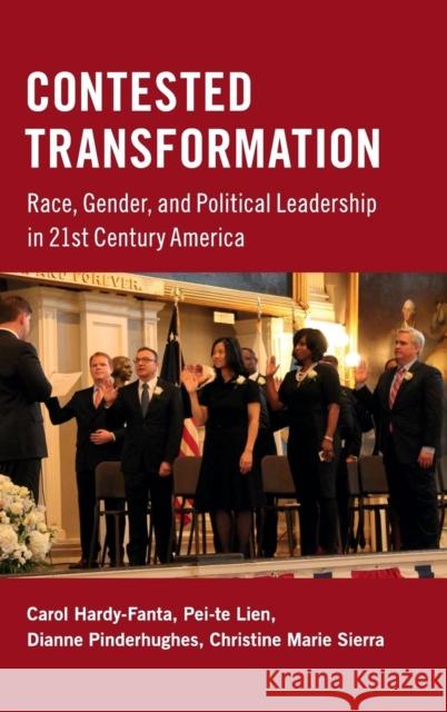 Contested Transformation: Race, Gender, and Political Leadership in 21st Century America Hardy-Fanta, Carol 9780521196437 Cambridge University Press - książka