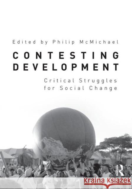 Contesting Development: Critical Struggles for Social Change McMichael, Philip 9780415873321  - książka