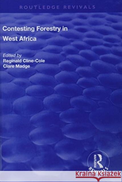 Contesting Forestry in West Africa  9781138741904 Routledge Revivals - książka