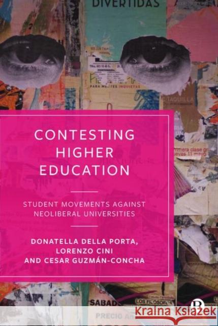 Contesting Higher Education: Student Movements Against Neoliberal Universities Della Porta, Donatella 9781529208627 Policy Press - książka