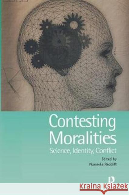Contesting Moralities Science, Identity, Conflict Redclift, Nannekke 9781138405196  - książka