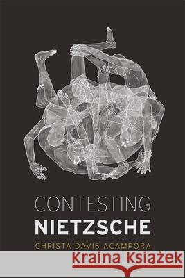 Contesting Nietzsche Christa Davis Acampora 9780226923901 University of Chicago Press - książka