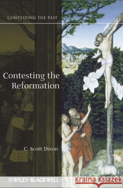 Contesting the Reformation C Scott Dixon 9781405113267  - książka