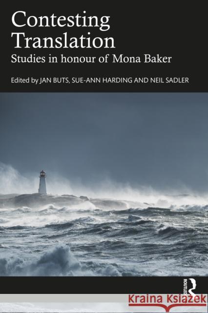 Contesting Translation: Studies in Honour of Mona Baker Jan Buts Sue-Ann Harding Neil Sadler 9781032871424 Routledge - książka