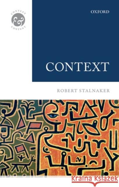 Context Robert Stalnaker 9780198776871 Oxford University Press, USA - książka