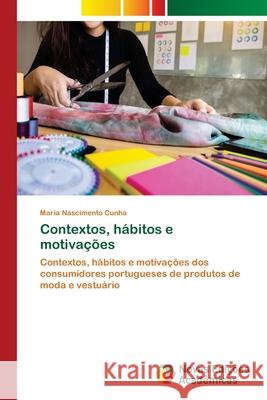 Contextos, hábitos e motivações Nascimento Cunha, Maria 9786202407977 Novas Edicioes Academicas - książka