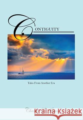 Contiguity: Tales from Another Era Charles E. Jones 9781478756613 Outskirts Press - książka