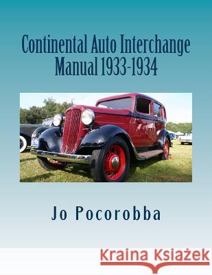 Continental Auto Interchange Manual 1933-1934 Jo Pocorobba 9781535346429 Createspace Independent Publishing Platform - książka