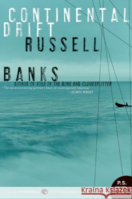 Continental Drift Russell Banks 9780060854942 HarperCollins Publishers - książka