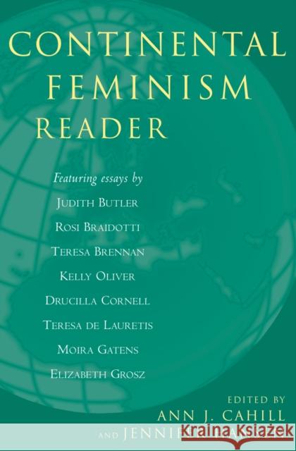 Continental Feminism Reader Ann J. Cahill 9780742523098 Rowman & Littlefield Publishers - książka