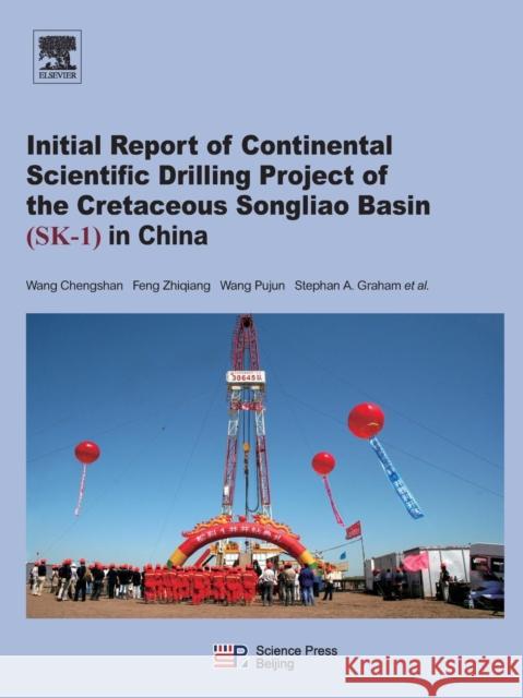 Continental Scientific Drilling Project of the Cretaceous Songliao Basin (Sk-1) in China Chengshan Wang 9780128129289 Elsevier - książka