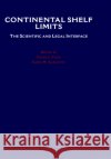 Continental Shelf Limits Cook, Peter J. 9780195117820 Oxford University Press