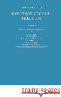 Contingency and Freedom: Lectura I 39 Vos Jaczn, Anthonie 9780792327073 Springer - książka