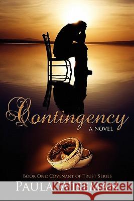 Contingency: Book One: Covenant of Trust Series Wiseman, Paula 9780981964829 Mindstir Media - książka