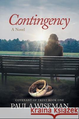Contingency: Book One: Covenant of Trust Series Paula Wiseman 9781967458790 MindStir Media - książka