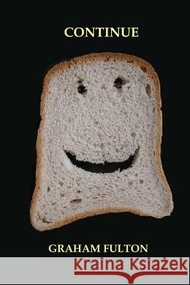 Continue Graham Fulton 9781326182762 Lulu.com - książka