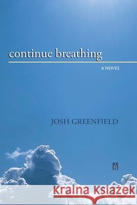 Continue Breathing Josh Greenfield 9781954351295 Adelaide Books - książka