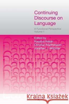 Continuing Discourse on Language: A Functional Perspective: A Functional Perspective Hasan, Ruqaiya 9781845531140 Equinox Publishing - książka