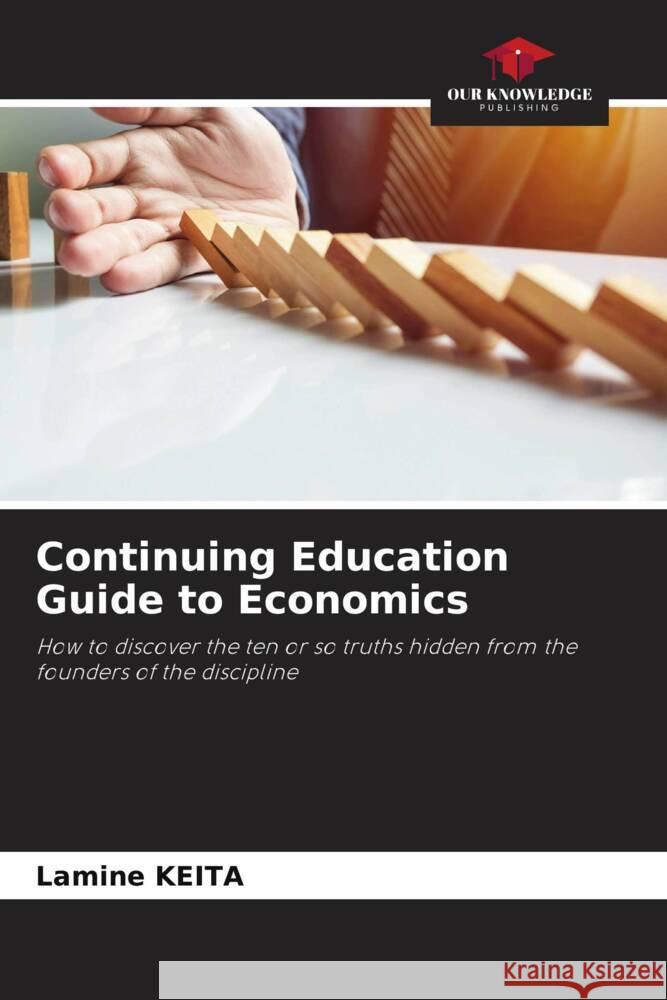 Continuing Education Guide to Economics Keita, Lamine 9786205013915 Our Knowledge Publishing - książka