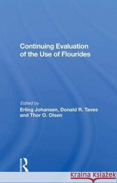 Continuing Evaluation of the Use of Fluorides Johansen, Erling 9780367020729 Taylor and Francis - książka