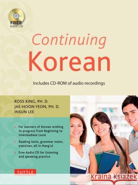 Continuing Korean: Second Edition (Online Audio Included) [With CD (Audio)] King, Ross 9780804845151 Tuttle Publishing - książka