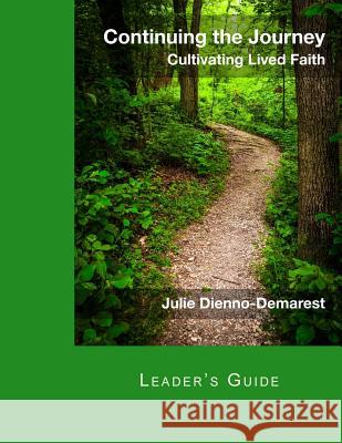 Continuing the Journey Leader's Guide Julie Dienno-Demarest 9781508817376 Createspace - książka