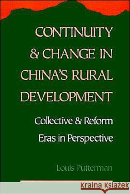 Continuity and Change in China's Rural Development: Collective and Reform Eras in Perspective Putterman, Louis 9780195078725 Oxford University Press - książka