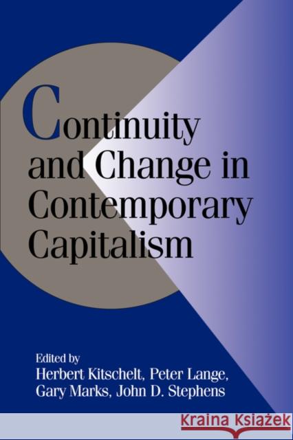 Continuity and Change in Contemporary Capitalism Herbert Kitschelt Gary Marks Peter Lange 9780521624466 Cambridge University Press - książka
