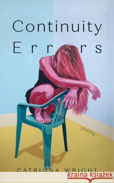 Continuity Errors Catriona Wright 9781552454596 Coach House Books - książka