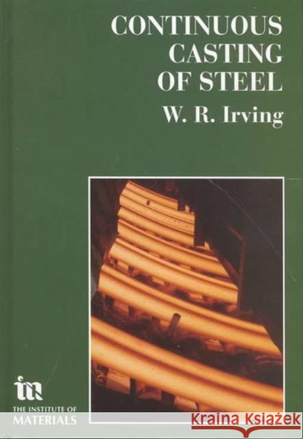 Continuous Casting of Steel  9780901716538 Maney Publishing - książka