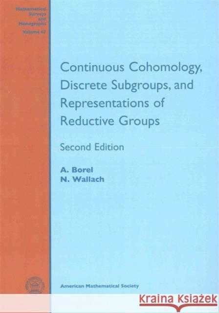 Continuous Cohomology, Discrete Subgroups, and Representations of Reductive Groups A. Borel, N. Wallach 9781470412258 Eurospan (JL) - książka