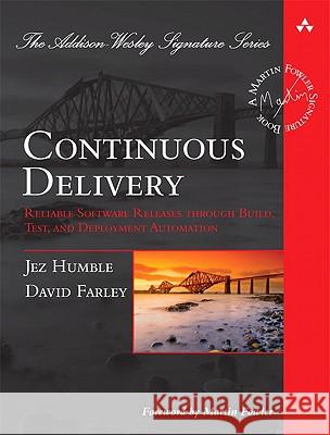 Continuous Delivery: Reliable Software Releases through Build, Test, and Deployment Automation David Farley 9780321601919 Pearson Education (US) - książka