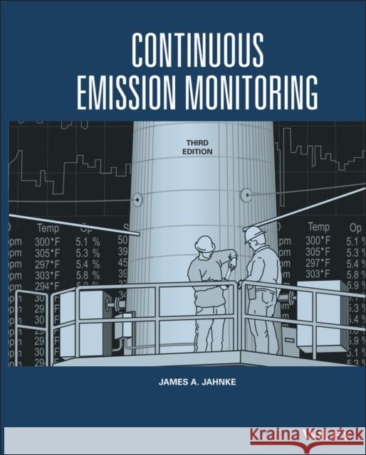 Continuous Emission Monitoring James A. Jahnke   9781119433989 John Wiley & Sons Inc - książka