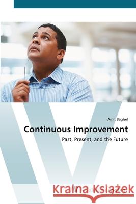 Continuous Improvement Baghel, Amit 9783639421866 AV Akademikerverlag - książka