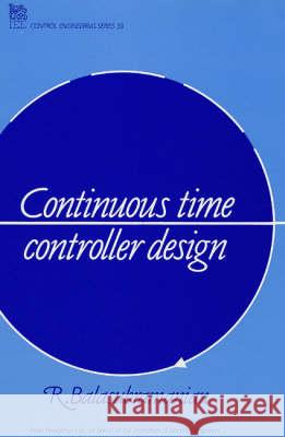 Continuous Time Controller Design  9780863411625 Institution of Engineering and Technology - książka