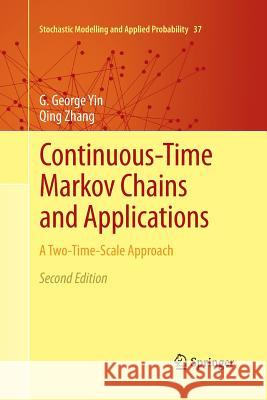 Continuous-Time Markov Chains and Applications: A Two-Time-Scale Approach Yin, G. George 9781489991188 Not Avail - książka