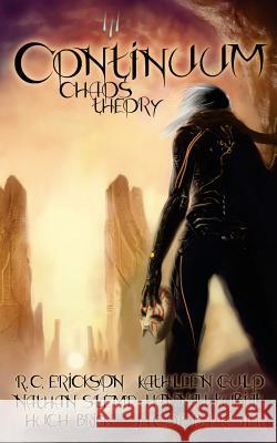 Continuum: Chaos Theory Jacob Baughe R. C. Erickson Kathleen Gulo 9781502551399 Createspace Independent Publishing Platform - książka