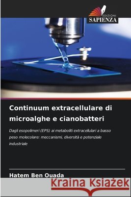 Continuum extracellulare di microalghe e cianobatteri Hatem Ben Ouada 9786630219784 Edizioni Sapienza - książka