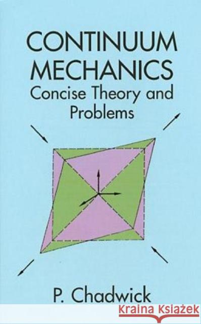 Continuum Mechanics: Concise Theory and Problems Chadwick, P. 9780486401805 Dover Publications - książka