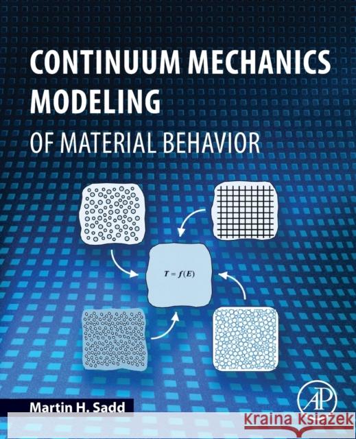 Continuum Mechanics Modeling of Material Behavior Martin H. Sadd 9780128114742 Academic Press - książka