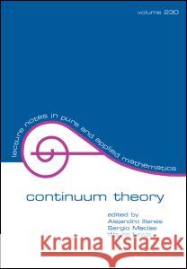 Continuum Theory Allejandro Illanes Sergio Macias Wayne Lewis 9780824708757 CRC - książka