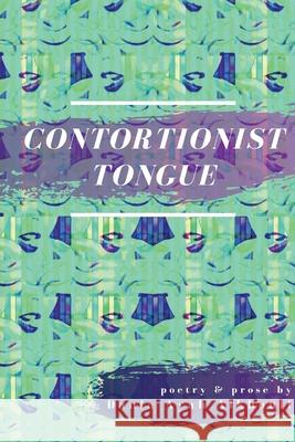 Contortionist Tongue Dania Ayah Alkhouli 9781733949361 Moontide Press - książka