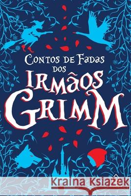 Contos de fadas dos irmãos Grimm Irmãos Grimm 9788594318909 Principis - książka